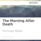 The Morning After Death by  Nicholas Blake audiobook