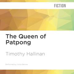 The Queen of Patpong by Timothy Hallinan audiobook