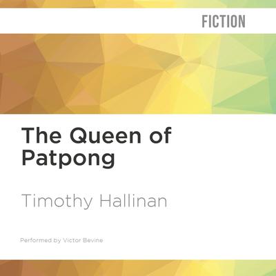 The Queen of Patpong by Timothy Hallinan audiobook