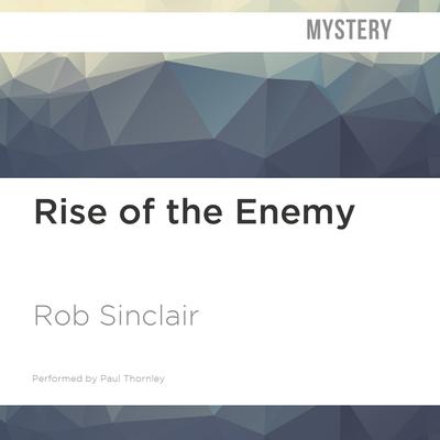 Rise of the Enemy by Rob Sinclair audiobook