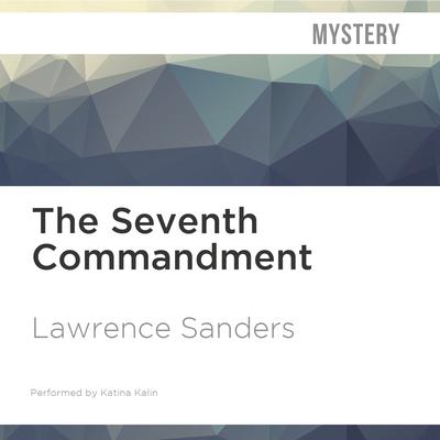 The Seventh Commandment by Lawrence Sanders audiobook