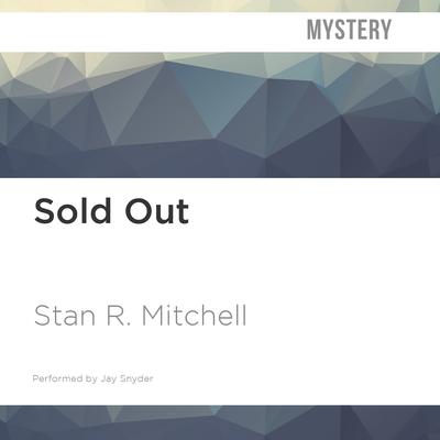 Sold Out by Stan R. Mitchell audiobook