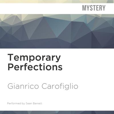 Temporary Perfections by Gianrico Carofiglio audiobook