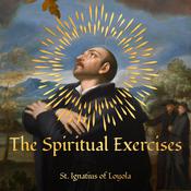 The Spiritual Exercises by  Saint Ignatius of Loyola audiobook