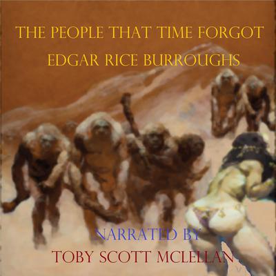 The People That Time Forgot by Edgar Rice Burroughs audiobook