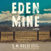 Eden Mine by  S. M. Hulse audiobook
