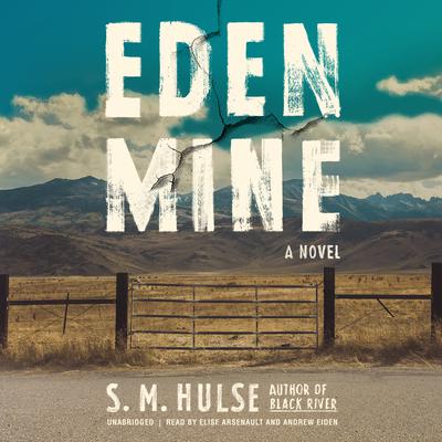 Eden Mine by S. M. Hulse audiobook