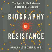 Biography of Resistance by  Muhammad H. Zaman audiobook