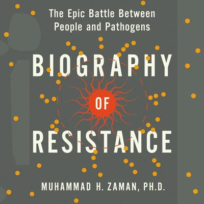 Biography of Resistance by Muhammad H. Zaman audiobook