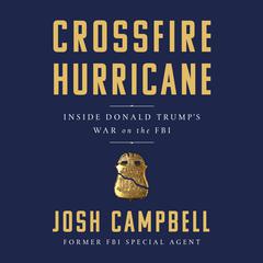 Crossfire Hurricane by Josh Campbell audiobook