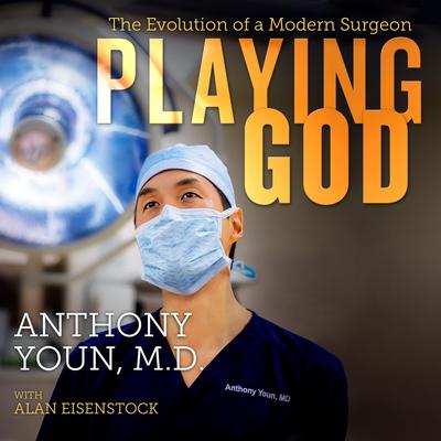 Playing God by Anthony Youn audiobook