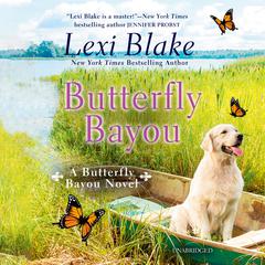 Butterfly Bayou by Lexi Blake audiobook