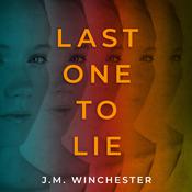 Last One to Lie by  J.M. Winchester audiobook