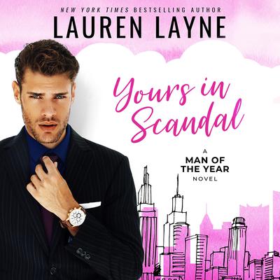 Yours In Scandal by Lauren Layne audiobook