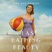 The Last Bathing Beauty by  Amy Sue Nathan audiobook