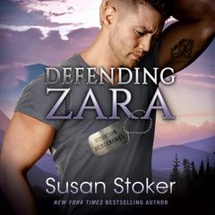 Defending Zara by Susan Stoker audiobook