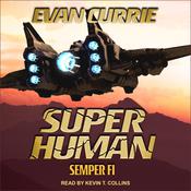 Superhuman by  Evan Currie audiobook