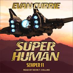 Superhuman by Evan Currie audiobook