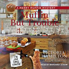 Muffin But Trouble by Victoria Hamilton audiobook