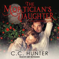 The Mortician's Daughter by C. C. Hunter audiobook