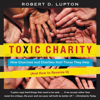 Toxic Charity by Robert D. Lupton audiobook