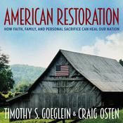 American Restoration by  Timothy S. Goeglein audiobook