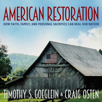 American Restoration by Timothy S. Goeglein audiobook