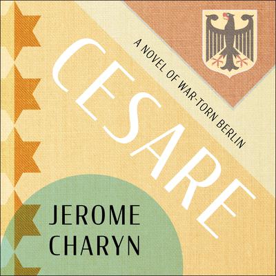 Cesare by Jerome Charyn audiobook