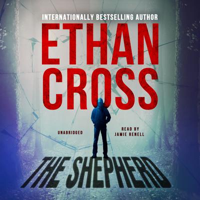 The Shepherd by Ethan Cross audiobook