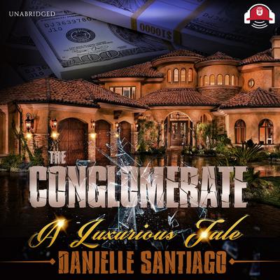 The Conglomerate by Danielle Santiago audiobook