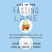 Life in the Fasting Lane by  Dr. Jason Fung audiobook