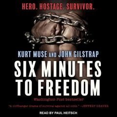 Six Minutes to Freedom by John Gilstrap audiobook