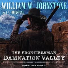 Damnation Valley by William W. Johnstone audiobook