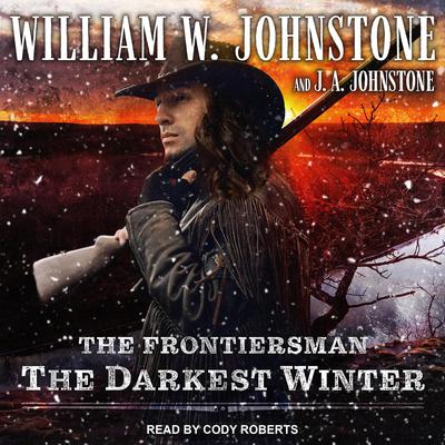 The Darkest Winter by J. A. Johnstone audiobook