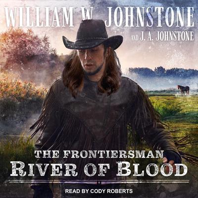River of Blood by William W. Johnstone audiobook