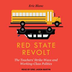 Red State Revolt by Eric Blanc audiobook