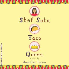 Stef Soto, Taco Queen by Jennifer Torres audiobook
