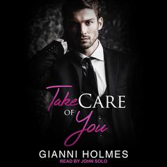 Take Care of You by Gianni Holmes audiobook