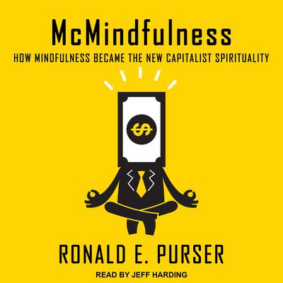McMindfulness by Ronald E. Purser audiobook