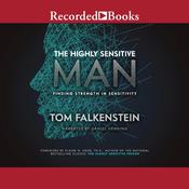 The Highly Sensitive Man by  Tom Falkenstein audiobook