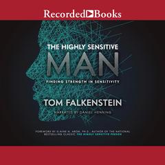 The Highly Sensitive Man by Tom Falkenstein audiobook