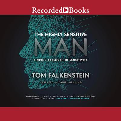 The Highly Sensitive Man by Tom Falkenstein audiobook