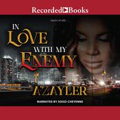 In Love with My Enemy by  A'zayler audiobook