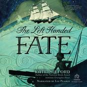 The Left-Handed Fate by  Kate Milford audiobook