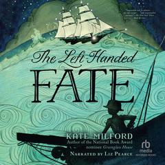 The Left-Handed Fate by Kate Milford audiobook
