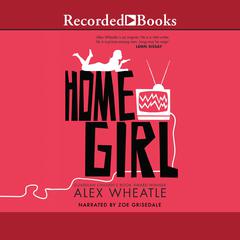 Home Girl by Alex Wheatle audiobook