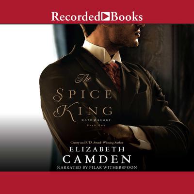 The Spice King by Elizabeth Camden audiobook