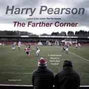 The Farther Corner by  Harry Pearson audiobook