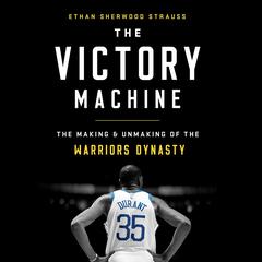The Victory Machine by Ethan Sherwood Strauss audiobook