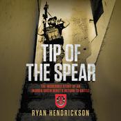 Tip of the Spear by  Ryan Hendrickson audiobook